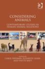 Image for Considering animals: contemporary studies in human-animal relations