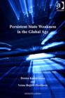 Image for Persistent state weakness in the global age