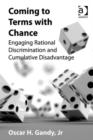 Image for Coming to terms with chance: engaging rational discrimination and cumulative disadvantage
