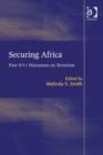 Image for Securing Africa: post-9/11 discourses on terrorism