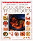 Image for The complete guide to cooking techniques