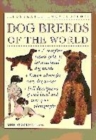 Image for DOG BREEDS OF THE WORLD