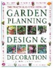 Image for The practical encyclopedia of garden planning, design &amp; decoration