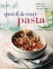 Image for Quick &amp; easy pasta  : fabulous fast food Italian style