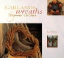 Image for Garlands, Wreaths and Flower Circles
