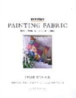 Image for Painting fabric  : over 20 decorative projects for the home
