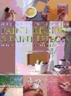 Image for The practical encyclopedia of paint recipes &amp; paint effects  : the ultimate source book for creating beautiful, easy-to-achieve interiors