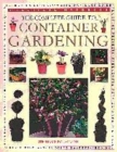 Image for The complete guide to container gardening