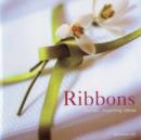 Image for Ribbons  : stylish, inspiring ideas