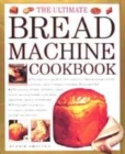 Image for The ultimate bread machine cookbook