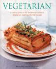 Image for Vegetarian  : a cook&#39;s guide to the sensational world of vegetarian cooking with 500 recipes