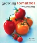 Image for Growing tomatoes  : a directory of varieties and how to cultivate them successfully