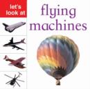 Image for Let&#39;s look at flying machines