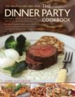 Image for The dinner party cookbook  : 200 fabulous main dish ideas