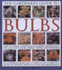 Image for The Gardener&#39;s Guide to Bulbs