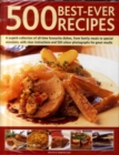 Image for 500 best-ever recipes  : a superb collection of all-time favourite dishes, from family meals to special occasions, with clear instructions and 520 colour photographs for great results