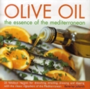 Image for Olive oil  : the essence of the Mediterranean