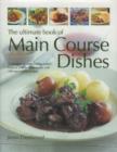 Image for The ultimate book of main course dishes
