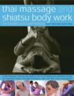 Image for Thai massage and shiatsu body work  : for health and well-being