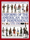Image for Illustrated Encyclopedia of Uniforms of the American War of Independence