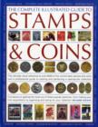 Image for The Complete Illustrated Guide to Stamps and Coins