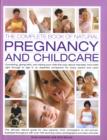 Image for The Complete Book of Natural Pregnancy and Childcare