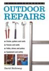 Image for Do-it-yourself outdoor repairs  : a practical guide to repairing and maintaining the outside structure of your home