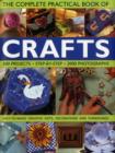 Image for The complete practical book of crafts  : 300 projects, step-by-step, 2000 photographs