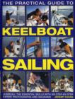 Image for The Practical Guide to Keelboat Sailing