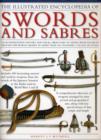 Image for Illustrated Encyclopedia of Swords and Sabres