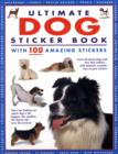 Image for Ultimate Dog Sticker Book : With 100 Amazing Stickers