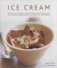 Image for Ice cream  : amazing ices, sherbets, sorbets, bombes and iced desserts