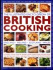 Image for The illustrated encyclopedia of British cooking  : a classic collection of best-loved traditional recipes from the British Isles with 1000 beautiful step-by-step photographs