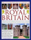 Image for The Illustrated Encyclopedia of Royal Britain
