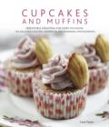 Image for Cupcakes and muffins  : irresistible creations for every occasion