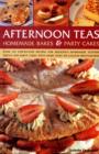 Image for Afternoon teas  : homemade bakes &amp; party cakes