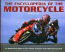 Image for The encyclopedia of the motorcycle  : an illustrated guide to the classic marques with 600 photographs