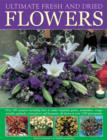 Image for Flower arranging  : 290 projects for fresh and dried bouquets, garlands and posies
