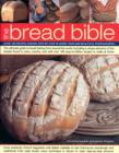 Image for The bread bible  : over 100 recipes shown step-by-step in more than 600 beautiful photographs