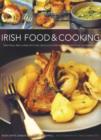 Image for Irish food &amp; cooking  : traditional Irish cuisine with over 150 delicious step-by-step recipes from the Emerald Isle