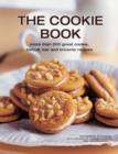 Image for The cookie book  : more than 200 great cookie, biscuit, bar and brownie recipes