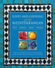 Image for Food and cooking of the Mediterranean  : Italy, Greece, Spain, France