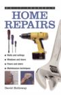 Image for Do-it-yourself home repairs  : a practical illustrated guide to the basic skills needed to tackle repairs in the home