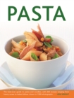 Image for Pasta  : a comprehensive guide to fresh and dried pasta with over 260 inspirational recipes