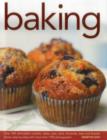 Image for Baking  : over 300 delectable cookies, cakes, pies, tarts, brownies, bars and breads, shown step by step with more than 1350 photographs