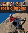 Image for Rock climbing in a weekend  : step-by-step
