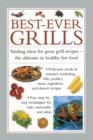 Image for Best-ever grills  : sizzling ideas for great grill recipes - the ultimate in healthy fast food