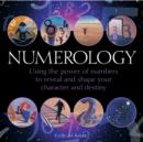 Image for Numerology  : using the power of numbers to reveal and shape your character and destiny