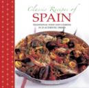 Image for Classic recipes of Spain  : traditional food and cooking in 25 authentic dishes