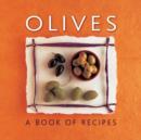 Image for Olives  : a book of recipes